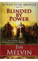 Blinded by Power