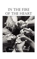 In the Fire of the Heart