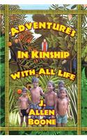 Adventures in Kinship with All Life