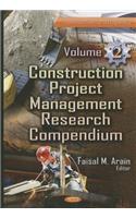 Construction Project Management Research Compendium