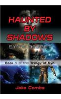 Haunted by Shadows