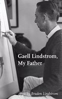 Gaell Lindstrom, My Father