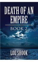 Death of an Empire: Book 2