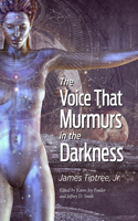 Voice That Murmurs in the Darkness