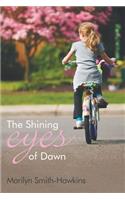 The Shining Eyes of Dawn
