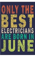 Only The Best Electricians Are Born In June