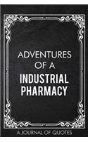Adventures of A Industrial Pharmacy