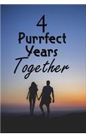 4 Purrfect years Together: Wedding Anniversary Ruled Writing Journal For valentines day gifts, Commitment day Gift For Lovers & Married Couples: 120 pages - 6 x 9 inches