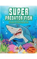 Super Predator Fish