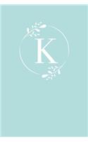 K: 110 Sketch Pages (6 x 9) - Light Blue Monogram Sketchbook Notebook with a Simple Floral Emblem - Personalized Initial Letter - Monogramed Sketchbook