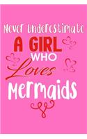 Never Underestimate A Girl Who Loves Mermaids: Storyboard Journal