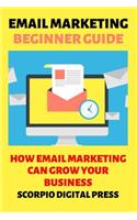 Email Marketing Beginner Guide