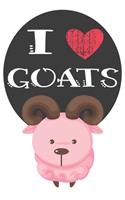 I Heart Goats: A Cute Goat Lovers Journal / Notebook / Diary Perfect for Birthday Present or Christmas Gift Great for kids, Teens or Students(6x9 - 110 Blank Lined
