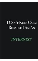 I cant Keep Calm because I am an Internist