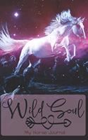 My Horse Journal - Wild Soul