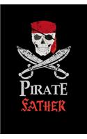 Pirate Father: Journal / Notebook / Diary Gift - 6"x9" - 120 pages - White Lined Paper - Matte Cover