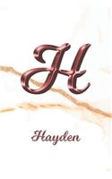 Hayden: Journal Diary - Personalized First Name Personal Writing - Letter H White Marble Rose Gold Pink Effect Cover - Daily Diaries for Journalists & Write