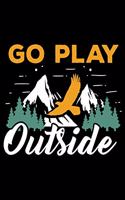 Go Play Out Side