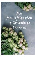 My Manifestation And Gratitude Journal