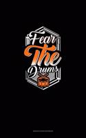 Fear The Drums: Genkouyoushi Notebook(1016 Genkouyoushi Notebook)