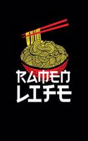 Ramen Life: Notebook For Ramen Lovers and Kawaii Culture Fans