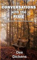 Conversations With The Pixie: The Journals of Professor Emmy Colbalt