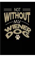 Not Without My Wiener Dog