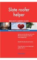 Slate roofer helper RED-HOT Career Guide; 2535 REAL Interview Questions