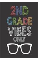 2nd Grade Vibes Only