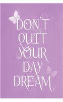 Pastel Chalkboard Journal - Don't Quit Your Daydream (Lilac): 100 page 6" x 9" Ruled Notebook: Inspirational Journal, Blank Notebook, Blank Journal, Lined Notebook, Blank Diary(6 Pastel Chalkboard Notebook Journals)