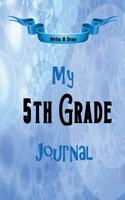 My 5th Grade Journal - Write and Draw