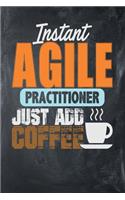 Instant Agile Practitioner Just Add Coffee