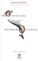 cero móvil de su boca/The Mobile Zero of Its Mouth