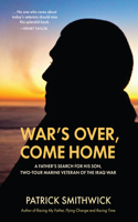 War's Over, Come Home