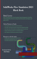 SolidWorks Flow Simulation 2021 Black Book