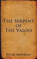 The Serpent of the Valois