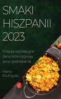 Smaki Hiszpanii 2023