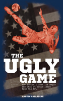 The Ugly Game