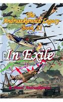 The Andruszkiewicz Legacy Book 21: In Exile