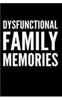 Dysfunctional Family Memories