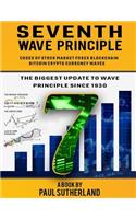 Seventh Wave Principle: Stock Market Forex Blockchain Bitcoin Cryptocurrency Waves Cycle Codex