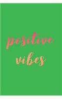Positive Vibes