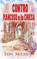 Contro Mancuso e la Chiesa