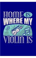 Home Is Where My Violin Is