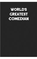 World's Greatest Comedian: Blank Lined Composition Notebook Journals to Write in