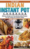 The Easy Indian Instant Pot Cookbook