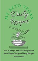 My Keto Vegan Daily Recipes