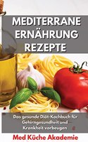 Mediterrane Ernährung Rezepte