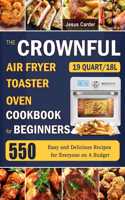 CROWNFUL 19 Quart/18L Air Fryer Toaster Oven Cookbook for Beginners
