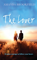 The Lover: A heartwarming novel of love and courage